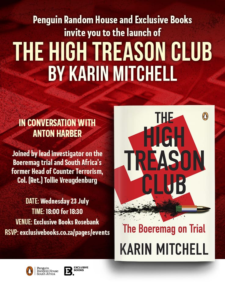 If you're in JHB on 23 July and would like to learn more about the radical plans and activities of the #Boeremag, come join us! RSVP here: exclusivebooks.co.za/pages/events#?…

#TheHighTreasonClub #Nationalism #RightWing #TrueCrime <a href="/PenguinBooksSA/">@PenguinBooksSA</a>