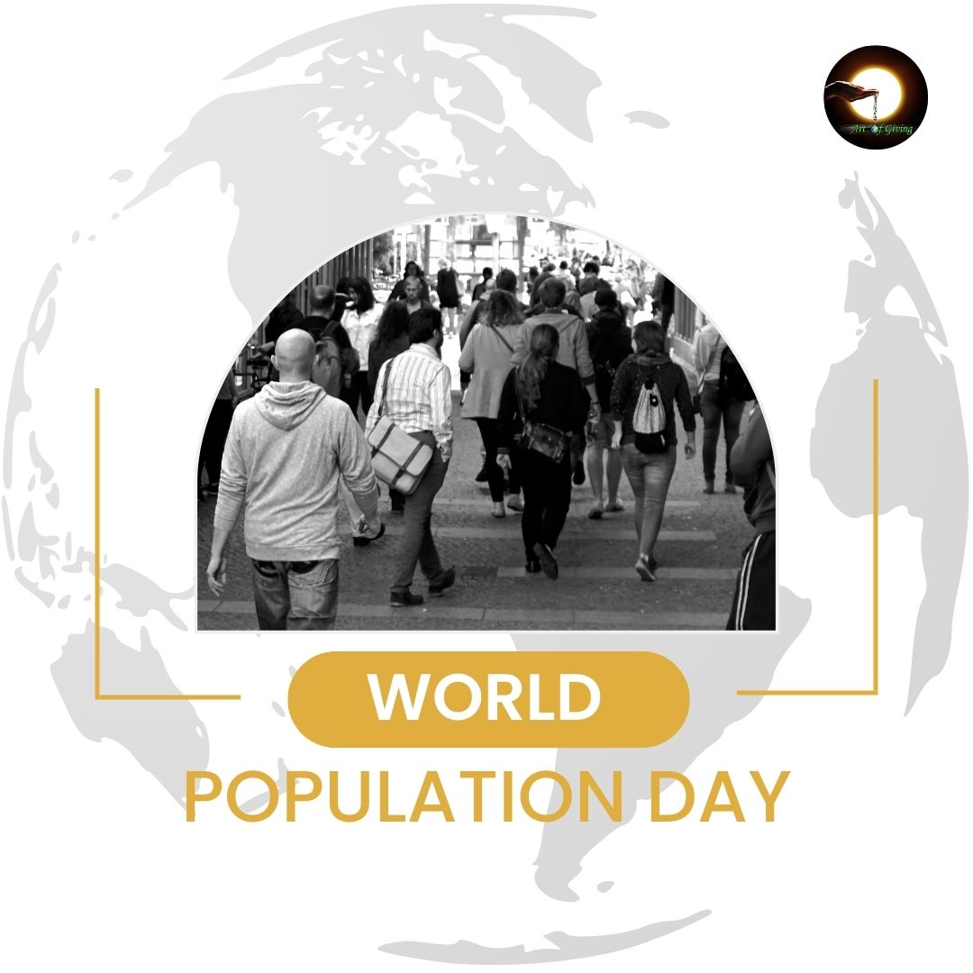 On World Population Day, we reflect on the need for mindful growth, equal opportunity, and sustainable living.

In a world growing rapidly, Art of Giving stands for compassion, inclusion, and shared progress — reminding us that every individual matters.

Let’s continue to nurture