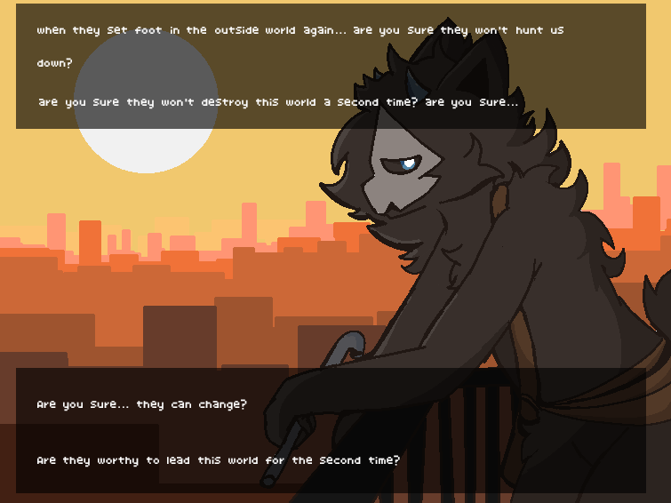 Are you sure you want humans to lead this world for the second time?

Btw, Finally I'm out of Hiatus status, yippieee

And also, I've already decided on the title screen image.

#fangame #changed #changedspecialedition #puro #furry #furryartworks