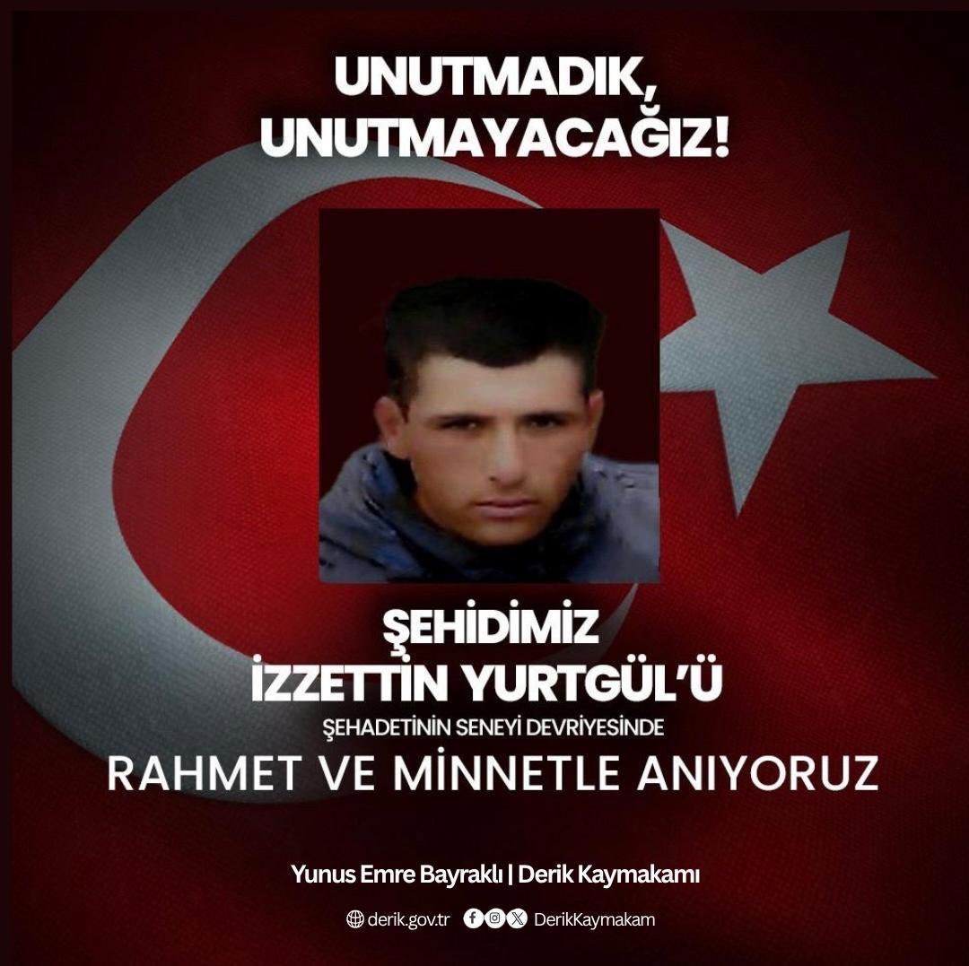 T.C. Derik Kaymakamlığı (@derikkaymakam) on Twitter photo Şehidimiz İzlettin Yurtgül’ü şehadetinin yıl dönümünde rahmet, minnet ve saygıyla anıyoruz.
Ruhu şad, mekânı cennet olsun. 🇹🇷
<a href="/TC_icisleri/">T.C. İçişleri Bakanlığı</a>
<a href="/Mardin_Valiligi/">Mardin Valiliği</a>
<a href="/iletisim/">T.C. İletişim Başkanlığı</a> Şehidimiz İzlettin Yurtgül’ü şehadetinin yıl dönümünde rahmet, minnet ve saygıyla anıyoruz.
Ruhu şad, mekânı cennet olsun. 🇹🇷
<a href="/TC_icisleri/">T.C. İçişleri Bakanlığı</a>
<a href="/Mardin_Valiligi/">Mardin Valiliği</a>
<a href="/iletisim/">T.C. İletişim Başkanlığı</a>