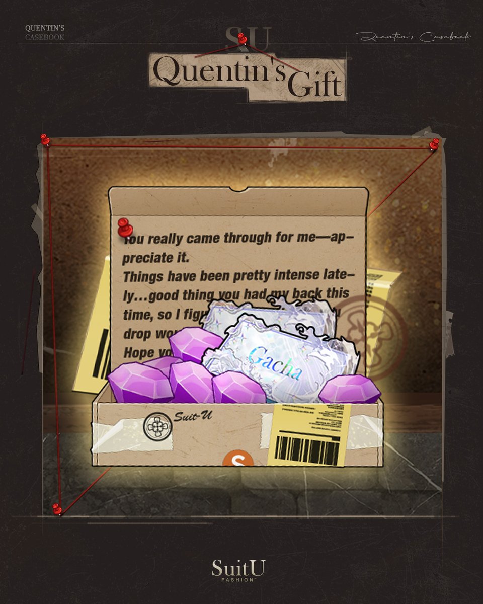 🔍【Summer Event】Quentin's Gift🎁

Cases have piled up, and I was going to handle it alone, but thankfully, I have your help this time.

I've placed a thank you gift in your in-game mailbox. 📬 It includes 500 Gems and 5 Gacha Tickets. Make sure to check it out!
—— Quentin