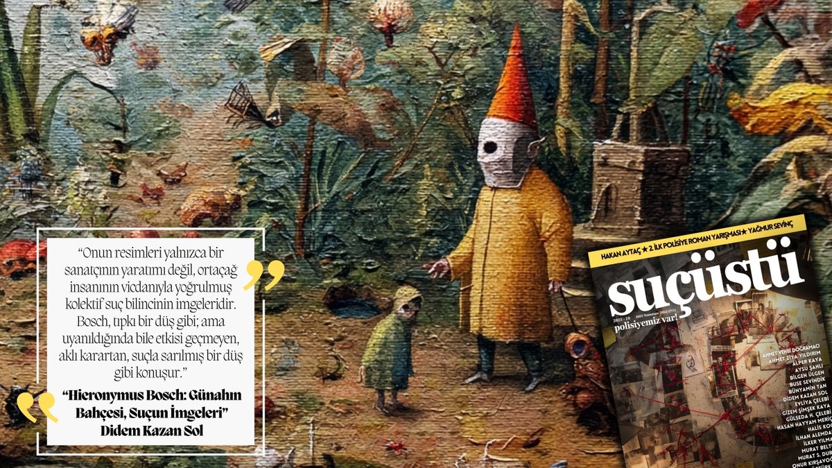 Didem Kazan Sol, ressamların eserlerindeki suçun izlerini sürmeye Hieronymus Bosch ile devam ediyor ve "Günahın Bahçesi, Suçun İmgeleri" ile 10. sayımızda yerini alıyor.

Okumak için: sucustu.net

<a href="/karinedido/">didosol</a> #HieronymusBosch #SUÇÜSTÜ