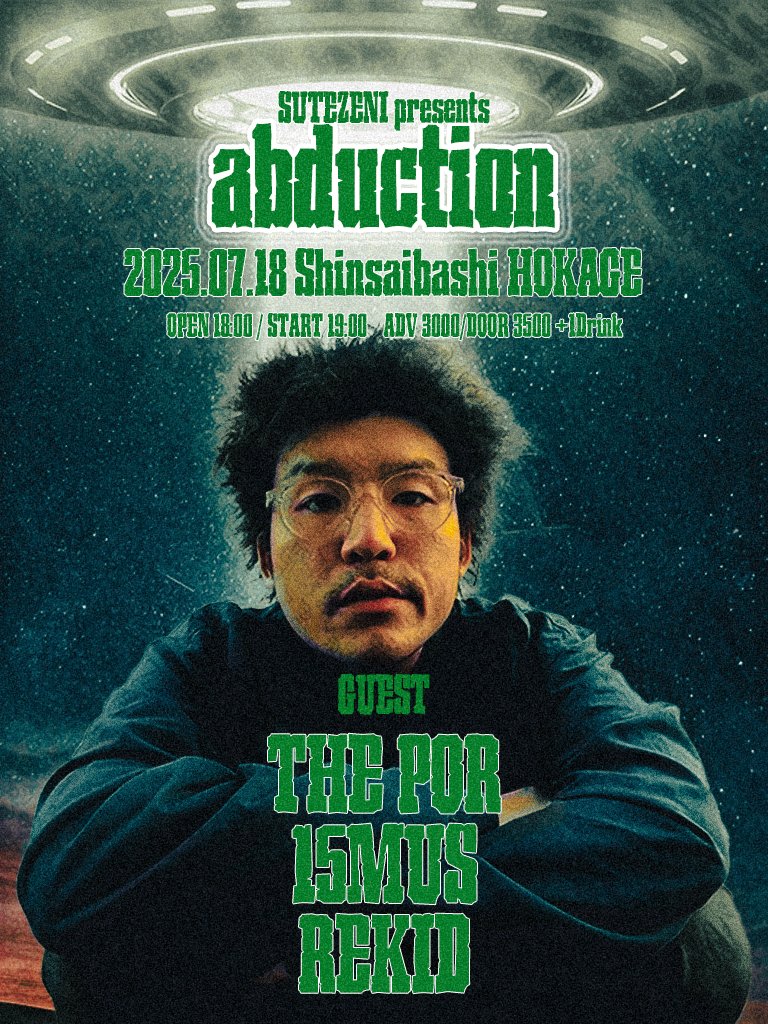 GIGGS_Info's tweet image. 📣LIVE INFORMATION

本日7/18(金)、心斎橋HOKAGEにて SUTEZENI presents [abduction] が開催されます✨
🔗giggs.eggs.mu/live/osaka/shi…

ぜひご参加ください！