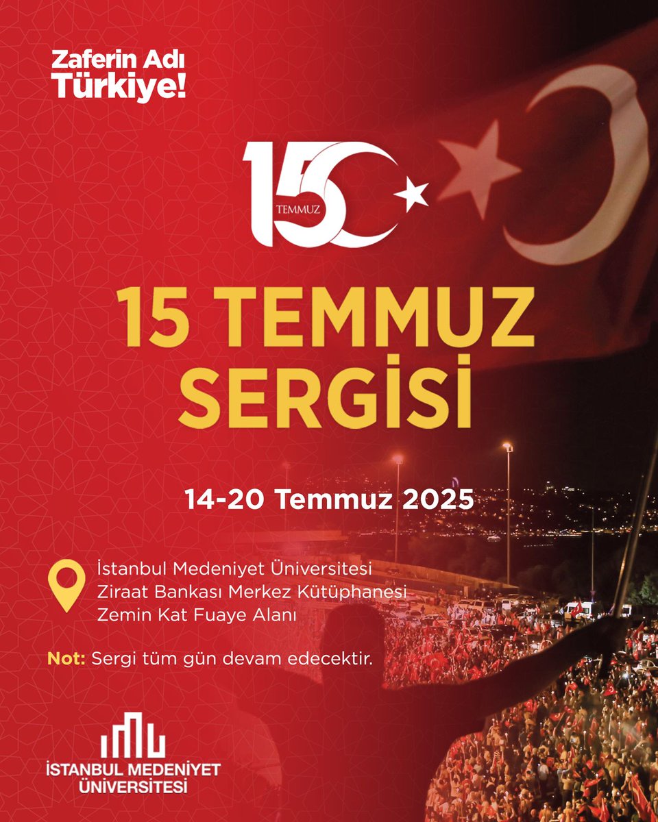 İstanbul Medeniyet Üniversitesi 15 Temmuz Sergisi

İstanbul Medeniyet Üniversitesi tarafından düzenlenen “15 Temmuz Sergisi”, 14–20 Temmuz 2025 tarihleri arasında Ziraat Bankası Merkez Kütüphanesi Zemin Kat Fuaye Alanı’nda gerçekleştirilecektir.

📅 Tarih: 14–20 Temmuz 2025