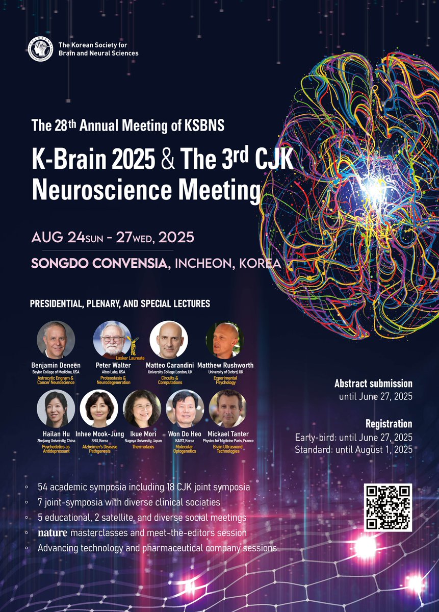 2025 K-Brain Highlights💜

• 60+ symposia / 9 keynotes
• Editors from Nature, Glia, etc.
• Trainee sessions, Editors’ sessions
• Joint symposia with clinical societies on dementia, Parkinson’s, obesity. (e.g., talk by Julie Broe Honoré)

Register Now! ksbns2025.org