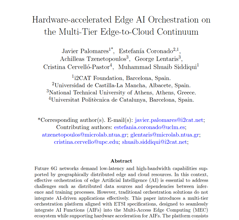 I-CONDA Project (@iconda_project) on Twitter photo The paper “Hardware-accelerated Edge AI Orchestration on the Multi-Tier Edge-to-Cloud Continuum” by J. Palomares, <a href="/CEstefaniaC/">Estefanía Coronado #Pint25ALB</a> , A. Tzenetopoulos, G. Lentaris, C. Cervelló & <a href="/MShuaibSiddiqui/">Shuaib Siddiqui</a> accepted at Springer JNSM. The work is partially supported by I-CONDA <a href="/i2CAT/">i2CAT Research Centre</a> <a href="/RaapI3A/">Raap (Redes y Arquitecturas de Altas Prestaciones)</a> The paper “Hardware-accelerated Edge AI Orchestration on the Multi-Tier Edge-to-Cloud Continuum” by J. Palomares, <a href="/CEstefaniaC/">Estefanía Coronado #Pint25ALB</a> , A. Tzenetopoulos, G. Lentaris, C. Cervelló & <a href="/MShuaibSiddiqui/">Shuaib Siddiqui</a> accepted at Springer JNSM. The work is partially supported by I-CONDA <a href="/i2CAT/">i2CAT Research Centre</a> <a href="/RaapI3A/">Raap (Redes y Arquitecturas de Altas Prestaciones)</a>