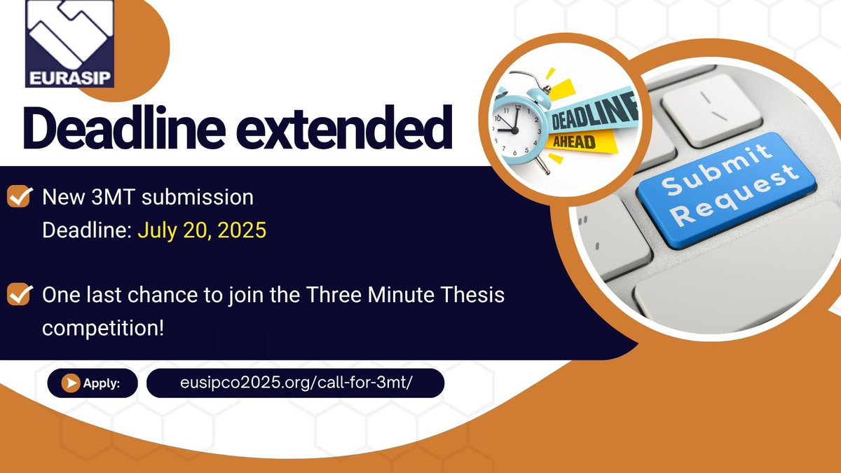 #3MT Deadline extended!
📅 New 3MT submission deadline: July 20, 2025
⏳ One last chance to join the #EUSIPCO2025 Three Minute Thesis competition! 
🔗Apply here: eusipco2025.org/call-for-3mt/ 
#phd #phdlife #signalprocessing #eusipco2025