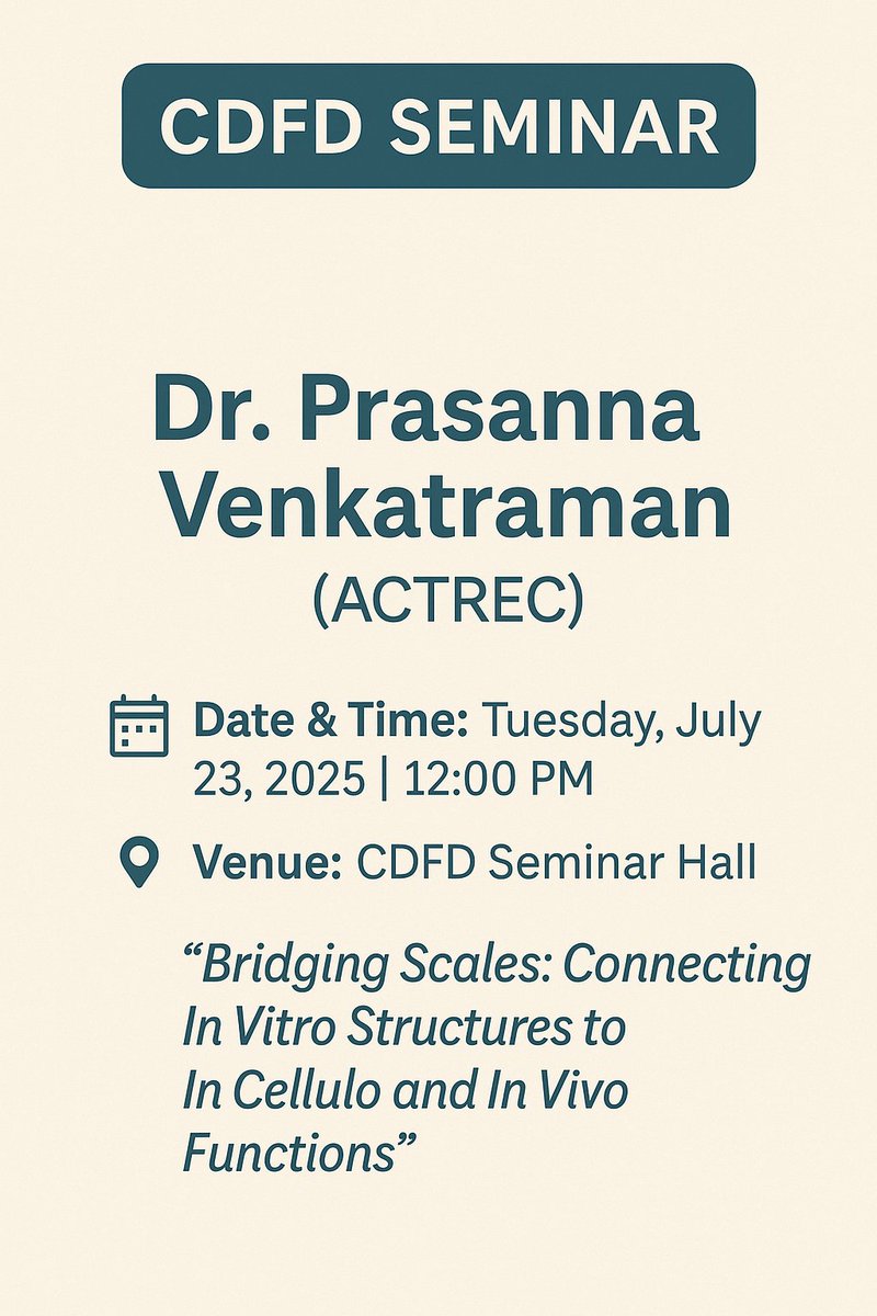 yathishJachar's tweet image. #CDFDSeminars
📢 Upcoming Seminar at CDFD
Join us for a talk by Dr. Prasanna Venkatraman (ACTREC) on:
“Bridging Scales: Connecting In Vitro Structures to In Cellulo and In Vivo Functions”
🗓 July 23, 2025 | 🕛 12:00 PM
📍 CDFD Seminar Hall