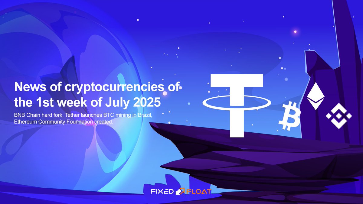 🔥 Crypto News of the 1st Week of July 2025

💬 BNB Chain hard fork, Tether launches BTC mining in Brazil, Ethereum Community Foundation created.

Read more in the article 👉 👉 ff.io/blog/news/week…

#BNB #fixedfloat #bitcoin #Ethereum #CryptoNews #Tether #BTC #ETH
