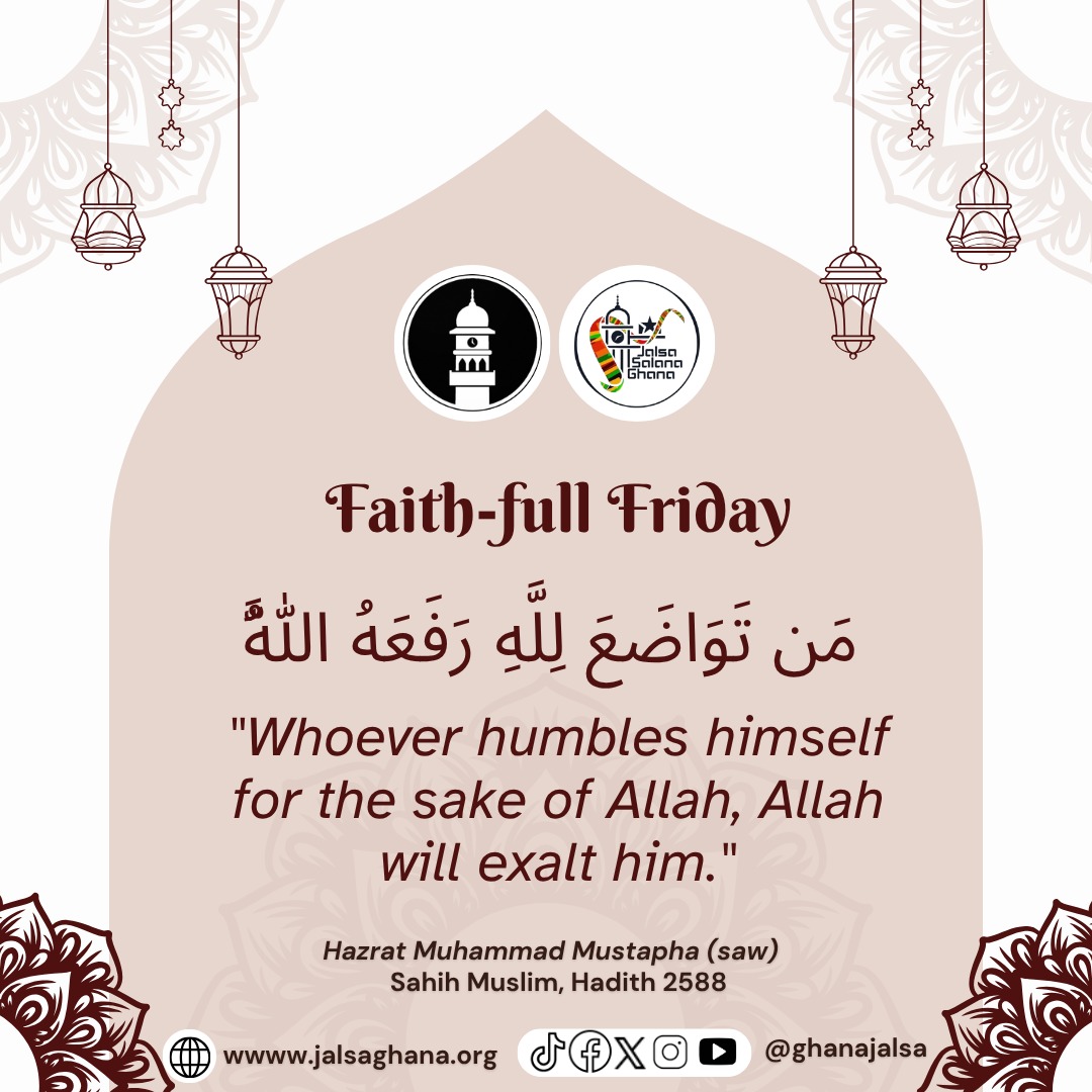 GhanaJalsa's tweet photo. A humble person is one who doesn't think less of himself but thinks of himself, less.
#JumahMubarak
#FaithFullFriday
#PureIntentions
#JalsaGhana2025
@AhmadiyyaGhana
Follow @ghanajalsa for more inspiring reminders visit https://t.co/bMt57l3sM1 https://t.co/TpAROUhpVI