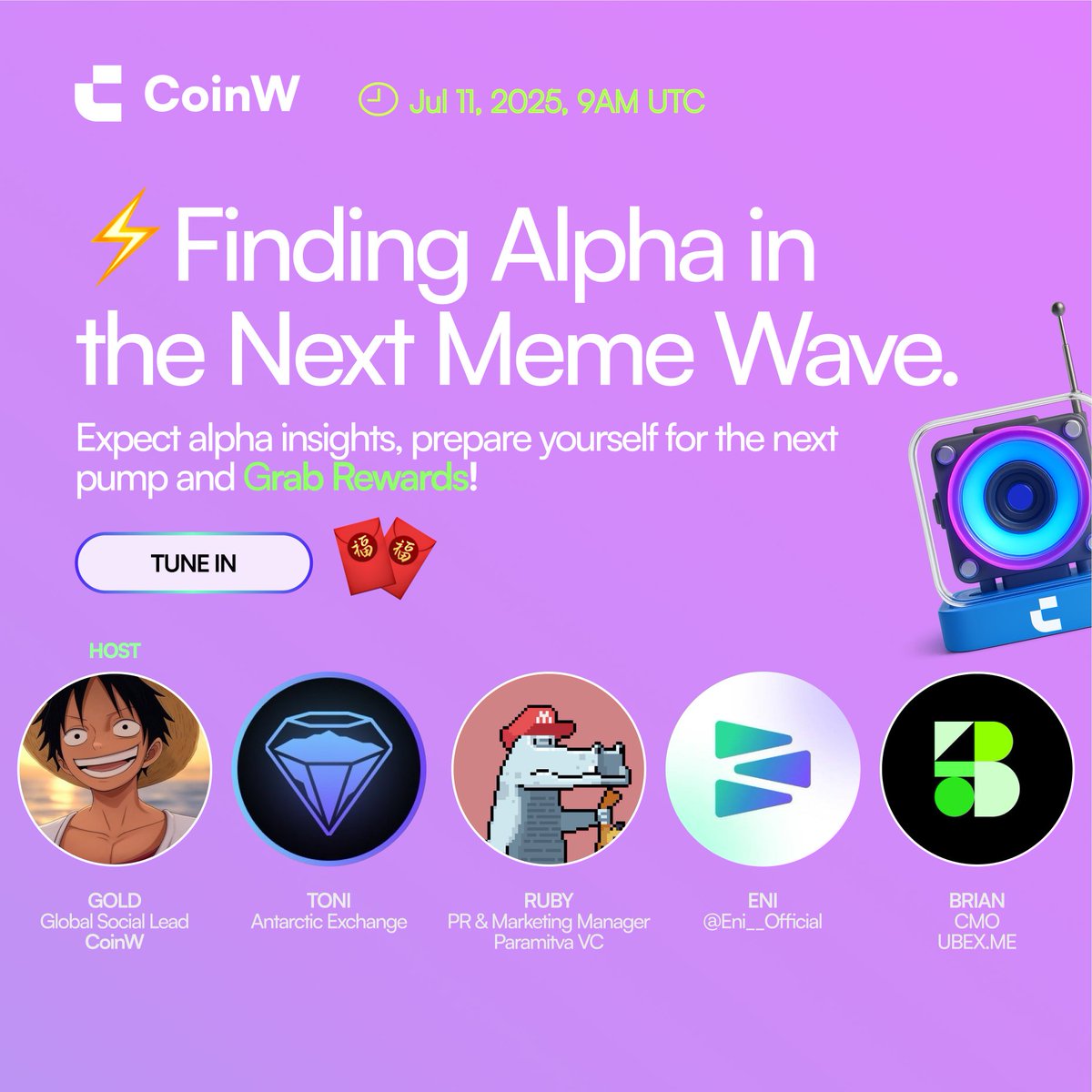 🎙️ Going live in less than 2 hours with @Gold16180, <a href="/UBEX_ME/">UBEX.ME</a>, <a href="/Antarctic_Ex/">Antarctic Exchange</a>, <a href="/ENI__Official/">ENI</a>, <a href="/paramita_vc/">Paramita VC</a>
 
🎁 5 Legends grab 25 USDT each!
🔮 Guess the $BTC weekly close
 
✅ Comment prediction &amp; UID
✅ Follow <a href="/CoinWOfficial/">CoinW</a>
✅ Like &amp; repost

🧧 $CHILLGUY red packet worth 200