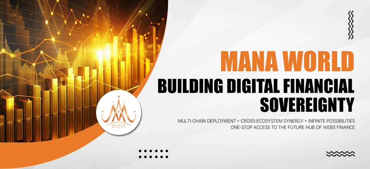🌐 MANA WORLD
📡 Building Digital Financial Sovereignty
🔗 Multi-Chain Deployment + Cross-Ecosystem Synergy = Infinite Possibilities
🎯 One-Stop Access to the Future Hub of Web3 Finance
