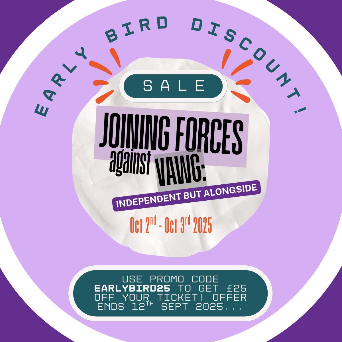 EARLY BIRD DISCOUNT! 📣

Use code EARLYBIRD25 to get £25 off your ticket for 'Joining Forces against VAWG', our conference in Portsmouth on 2/3 October dedicated to tackling VAWG within the Armed Forces community and beyond.

Offer ends 12/9

Book here ➡️ buff.ly/rZrnxUc