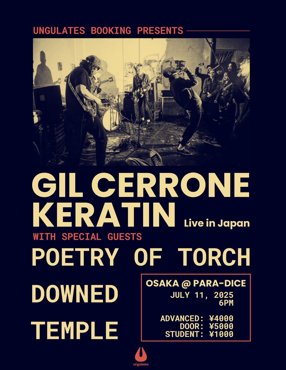 paradice_info's tweet image. 本日、7/11(金)のpara-diceはコチラ!⇨
ungulates presents
“GIL CERRONE / KERATIN Japan Tour”
GIL CERRONE (Melbourne, AUS)
KERATIN (Melbourne, AUS)
POETRY OF TORCH
DOWNED
TEMPLE
OPEN 18:00
START 18:30
ADV 4000円
DOOR 5000円
STUDENT 1000円
(ドリンク別)