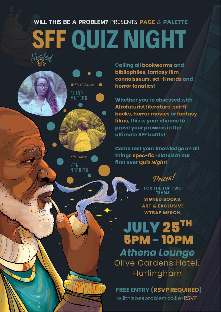 Page &amp; Palette returns, with Quiz Night! 

This one's for all bookworms, bibliophiles and film buffs. Rally your crew for a night of fun and win exclusive prizes. 

📍 Athena Lounge 
📅 25th July 2025
🕒 5–10 PM 

Free entry with RSVP. Register your team: willthisbeaproblem.co.ke/rsvp/