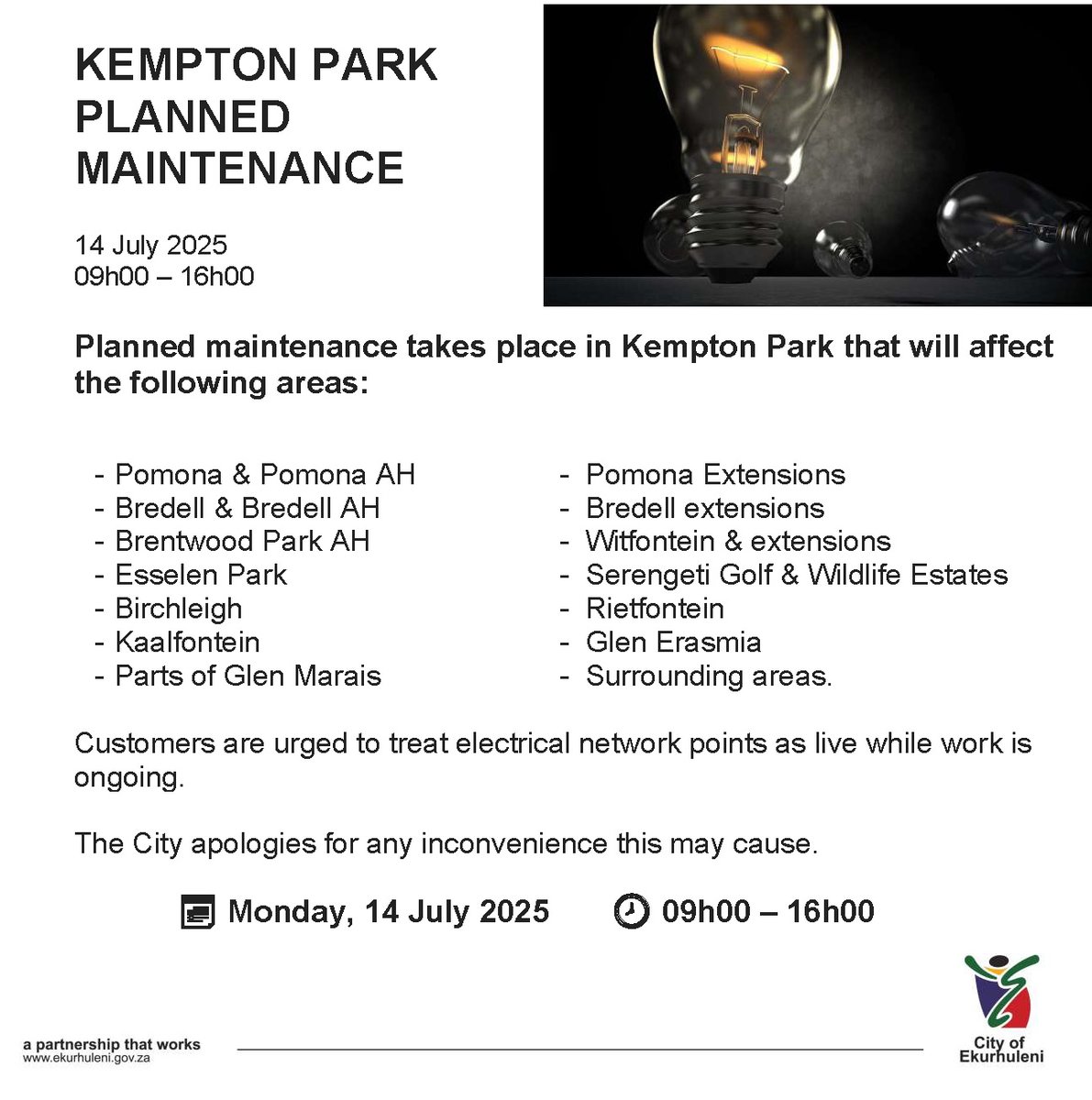 City_Ekurhuleni's tweet photo. 🔉#KemptonPark - take note of the planned outage on 14 July 2025.
See affected areas below👇

#KemptonParkPower https://t.co/zY7rKkt4qQ