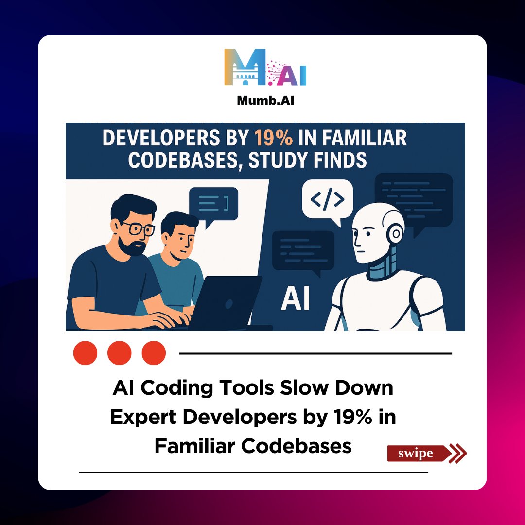 Mumb_Ai's tweet image. AI Coding Tools Slow Down Expert Developers by 19% in Familiar Codebases, Study Finds, Read Full
#AICodingTools #DeveloperProductivity #AIvsHuman #CodingEfficiency #SoftwareDevelopment #AIToolsStudy #TechResearch #ProgrammersLife #AIImpact #CodeSmart