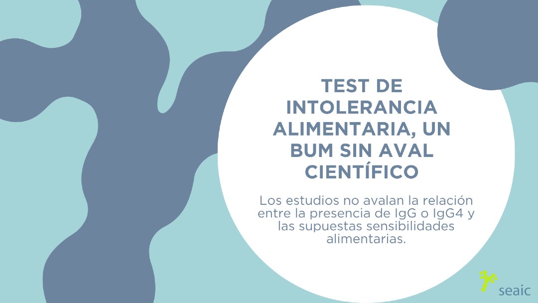 🚫 Desde la SEAIC, recordamos que los test de sensibilidad alimentaria no forman parte del sistema público de salud ni cuentan con aval científico. Junto a la <a href="/sepdigestiva/">Sociedad Española de Patología Digestiva (SEPD)</a> y otras sociedades internacionales, desaconsejamos su uso.

Descubre más: pmsl.es/1yv