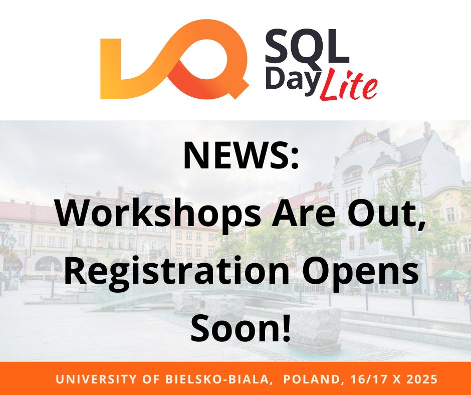 SQLDay (@sqlday) on Twitter photo List of workshops for SQLDay Lite Bielsko-Biaลa is now live on our website! ๐ฅsqlday.pl/en/lite/#worksโฆ
Prices? ๐ธ Also there ๐ sqlday.pl/en/lite/#tickeโฆ
Registration opens July 14th at 1:35 PM! โฐ
#SQLDayLite2025 #sqlday #DataCommunityPoland #datacommunity #bielskobiala #poland List of workshops for SQLDay Lite Bielsko-Biaลa is now live on our website! ๐ฅsqlday.pl/en/lite/#worksโฆ
Prices? ๐ธ Also there ๐ sqlday.pl/en/lite/#tickeโฆ
Registration opens July 14th at 1:35 PM! โฐ
#SQLDayLite2025 #sqlday #DataCommunityPoland #datacommunity #bielskobiala #poland