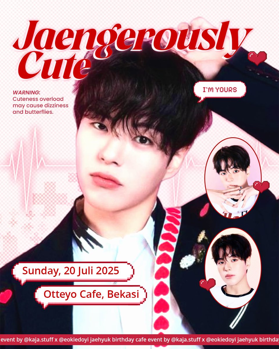 kajastuff's tweet photo. 🥤💓 JAEHYUK BIRTHDAY CAFE EVENT by @kajastuff x @eokiedoyi ⛑️🎀

🩺 𝑱𝑨𝑬𝑵𝑮𝑬𝑹𝑶𝑼𝑺𝑳𝒀 𝑪𝑼𝑻𝑬 ♥️

👛 65k for cafee entry
🗓️ Sunday, 20 July 2025
📌 Otteyo Cafe, Bekasi
🕐 1PM - till end
 ☎️ https://t.co/Dft4ZCxJWz

#JAENGEROUSLYCUTE #윤재혁
#YOONJAEHYUK #ジェヒョク https://t.co/195Osvr33X
