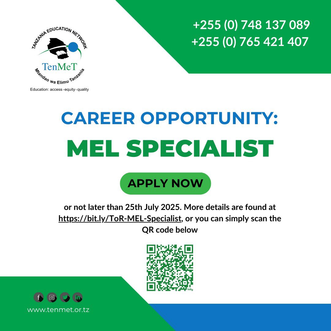 Mtandao wa Elimu TZ (@ten_met) on Twitter photo WE ARE HIRING!!- MEL Specialist.
🗓 Deadline: July 25th, 2025
📧 Submission: Send your application to recruitment@tenmet.or.tz and Cc: humanresources@tenmet.or.tz with the subject: Application for MEL Specialist
🔗 Only shortlisted applicants will be contacted.
#TENMET WE ARE HIRING!!- MEL Specialist.
🗓 Deadline: July 25th, 2025
📧 Submission: Send your application to recruitment@tenmet.or.tz and Cc: humanresources@tenmet.or.tz with the subject: Application for MEL Specialist
🔗 Only shortlisted applicants will be contacted.
#TENMET