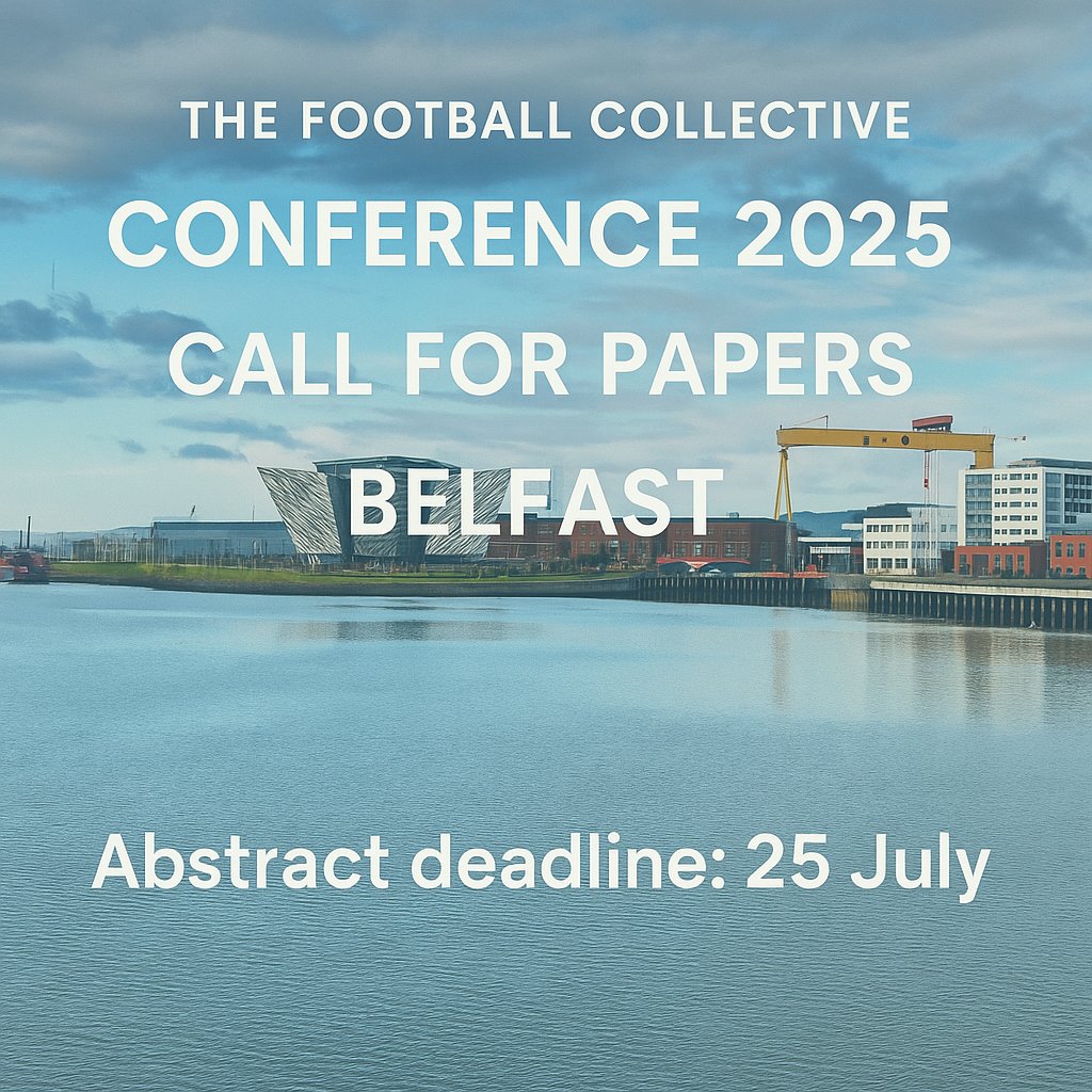 FB_Collective's tweet image. Don&apos;t Forget to get your abstracts in deadline is 25th July. 

The Football Collective Conference 2025
27–28 November - Windsor Park, Belfast

Abstract deadline: 25 July

thefootballcollective.com/2025-belfast