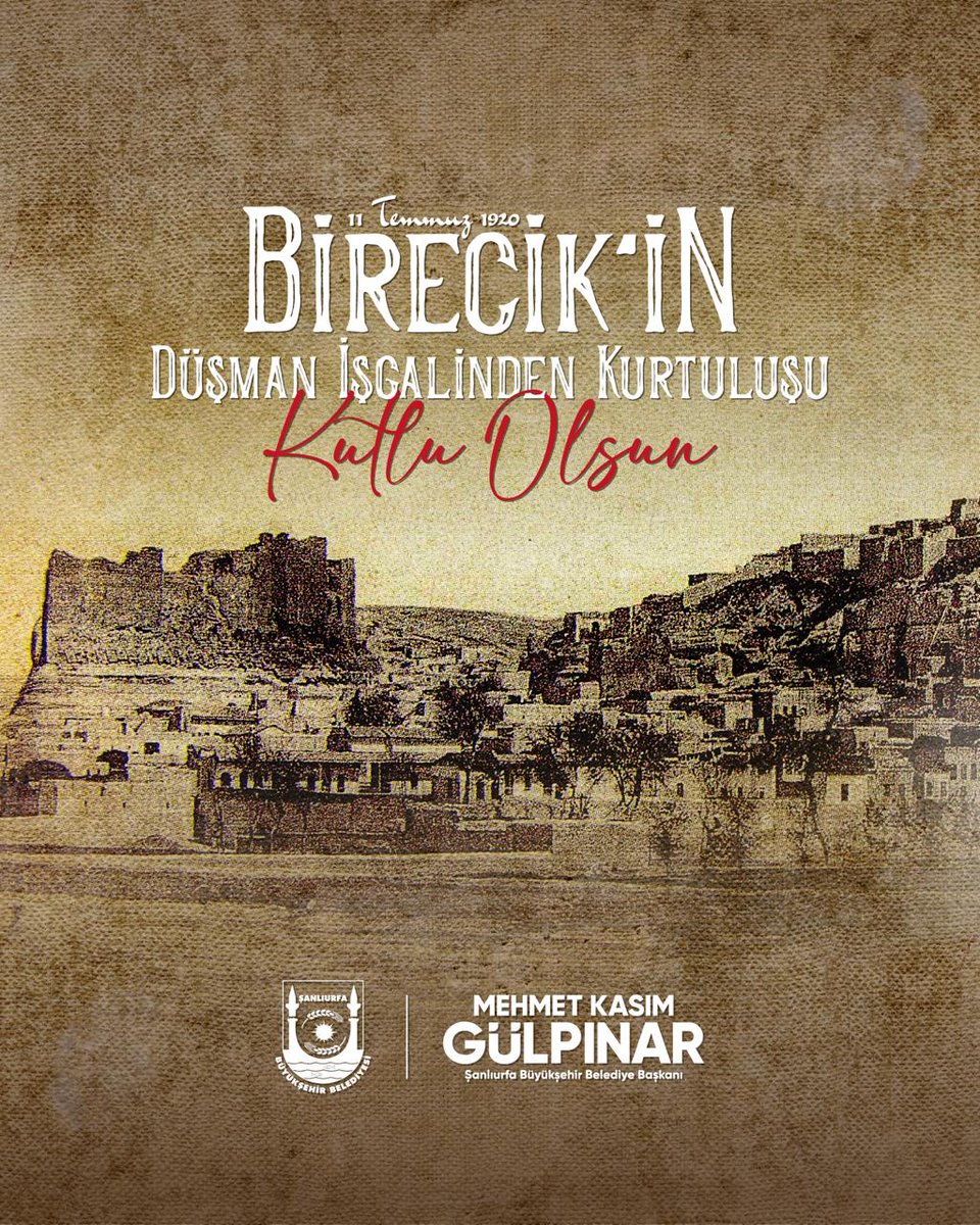 BİRECİK’İN KURTULUŞUNUN 105. YILI KUTLU OLSUN🇹🇷 

11 Temmuz 1920’de gösterilen kahramanlık ve direniş ruhu, bugün de yolumuzu aydınlatıyor. Birecik halkının vatan sevgisi, birlik ve mücadele azmiyle yazdığı bu destanı gururla anıyor, başta aziz şehitlerimiz olmak üzere tüm