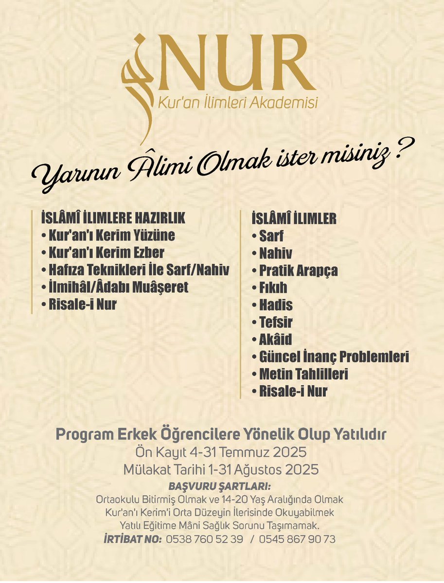 İlim yolculuğuna çıkmak isteyen gençler buraya!

📖 Kur’an, Arapça, Tefsir, Hadis, Akaid, Risale-i Nur ve daha fazlası…

Yatılı, dolu dolu bir eğitim seni bekliyor.

🧑‍🎓 14-20 yaş arası erkek öğrenciler için
📅 Kayıt: 4-31 Temmuz 2025

İrtibat:
📞 0538 760 52 39
📞 0545 867 90 73