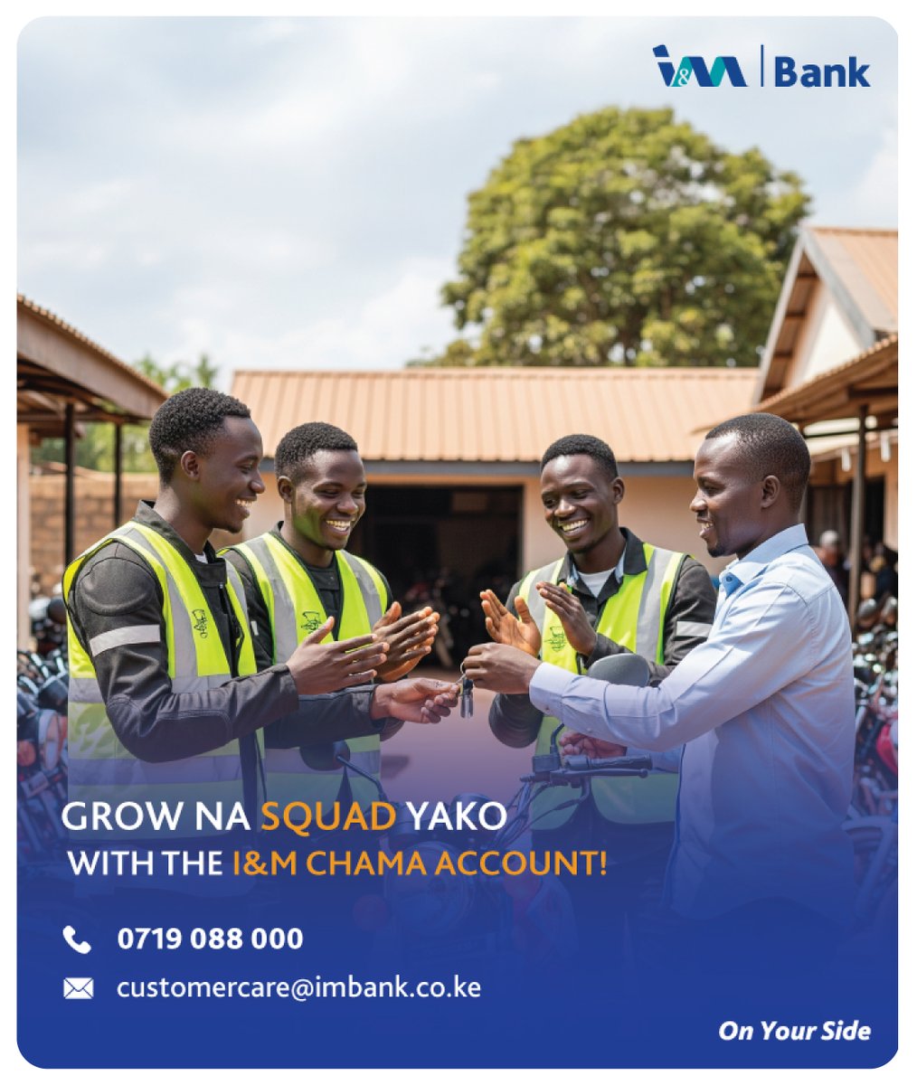 Squad ya works lazima igrow pamoja. With the I&amp;M Chama Account, your boda crew can save together, earn interest and access big loans. Tupigie kwa 0719 088 000 or visit your nearest I&amp;M Bank Branch to open your I&amp;M Chama Account.
#IMBank #OnYourSide