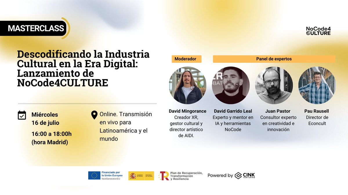 Cink Coworking (@cinkcoworking) on Twitter photo ¡Atención, #emprendedores culturales y creativos!
El <a href="/culturagob/">Ministerio de Cultura</a> y <a href="/cinkventuring/">Cink Venturing</a> lanzan🌟 NoCode4CULTURE, un programa gratuito de incubación para proyectos de ámbito cultural.
🟡Apúntate a la sesión de presentación:
📅 16 de julio - 16:00 💻Online
🔗 lnkd.in/dGhRRw7E ¡Atención, #emprendedores culturales y creativos!
El <a href="/culturagob/">Ministerio de Cultura</a> y <a href="/cinkventuring/">Cink Venturing</a> lanzan🌟 NoCode4CULTURE, un programa gratuito de incubación para proyectos de ámbito cultural.
🟡Apúntate a la sesión de presentación:
📅 16 de julio - 16:00 💻Online
🔗 lnkd.in/dGhRRw7E
