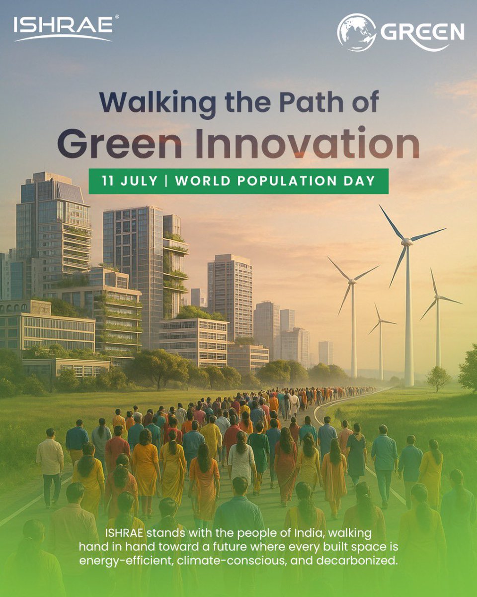 🌍 On World Population Day, ISHRAE reaffirms its commitment to building a future where sustainability meets scale.

Let’s walk the path of green innovation, together.
#WorldPopulationDay #ISHRAEGreen #SustainableUrbanism #HVACForTomorrow #ClimateAction #GreenInnovation