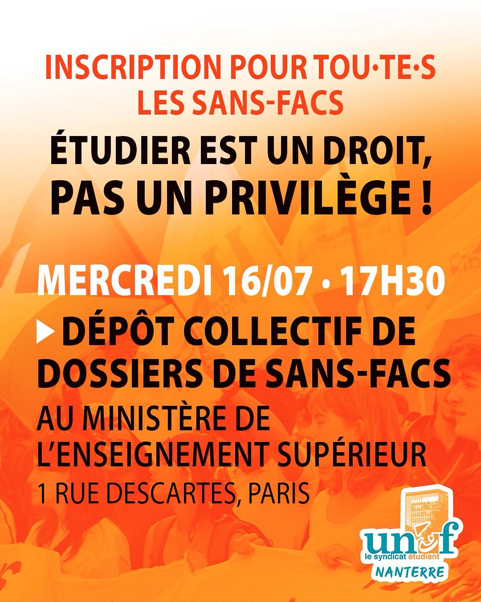 📢 ÉTUDIER EST UN DROIT, PAS UN PRIVILÈGE ! 

Mercredi 16 juillet, nous nous rendrons avec les sans-facs au Ministère de l’Enseignement supérieur pour déposer les premiers dossiers de sans-facs que nous avons recensés et exiger qu’une solution leur soit apportée. Inscription pour