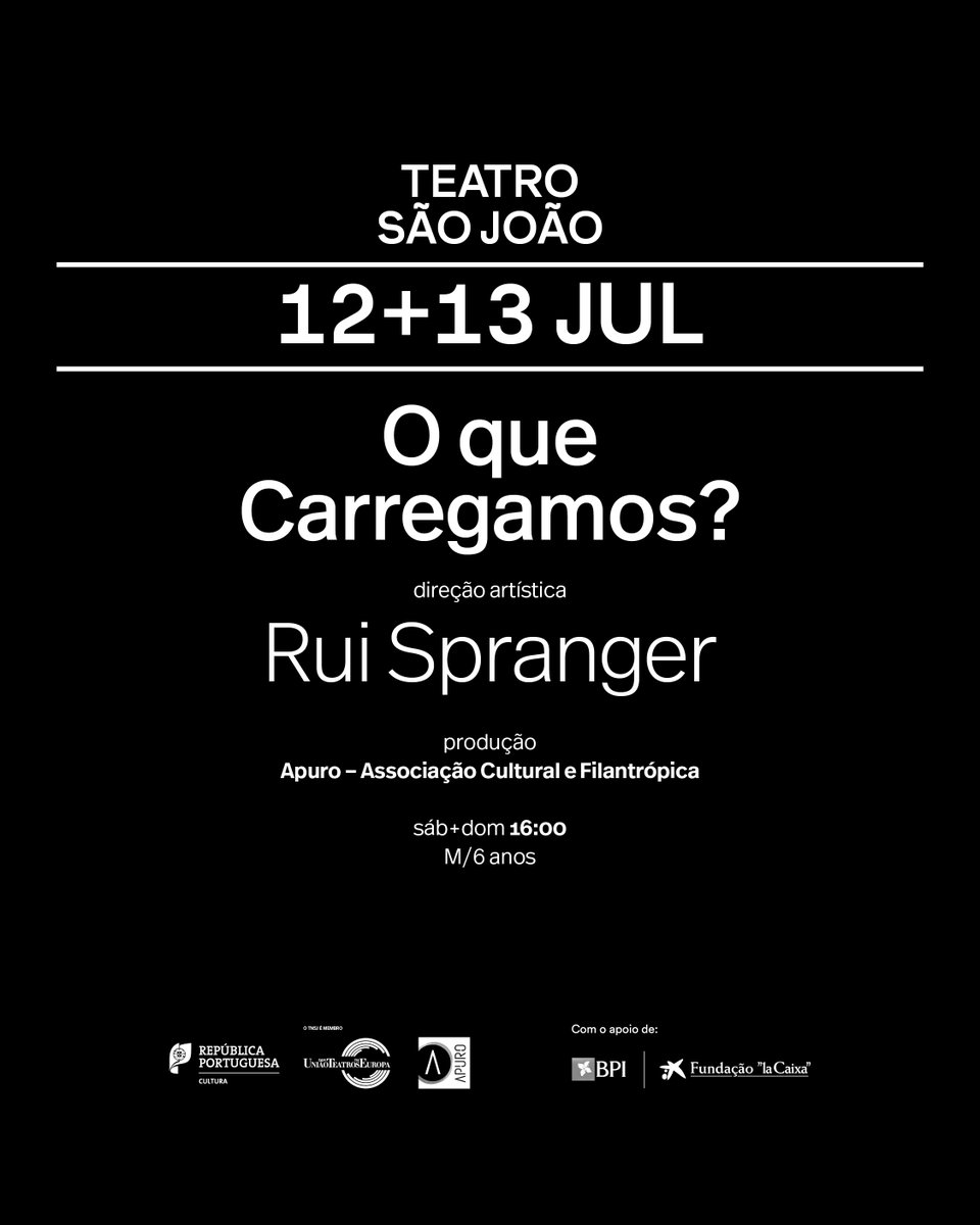 O que carregamos? | Teatro São João | 12+13 julho

Mais informações em tnsj.pt.
