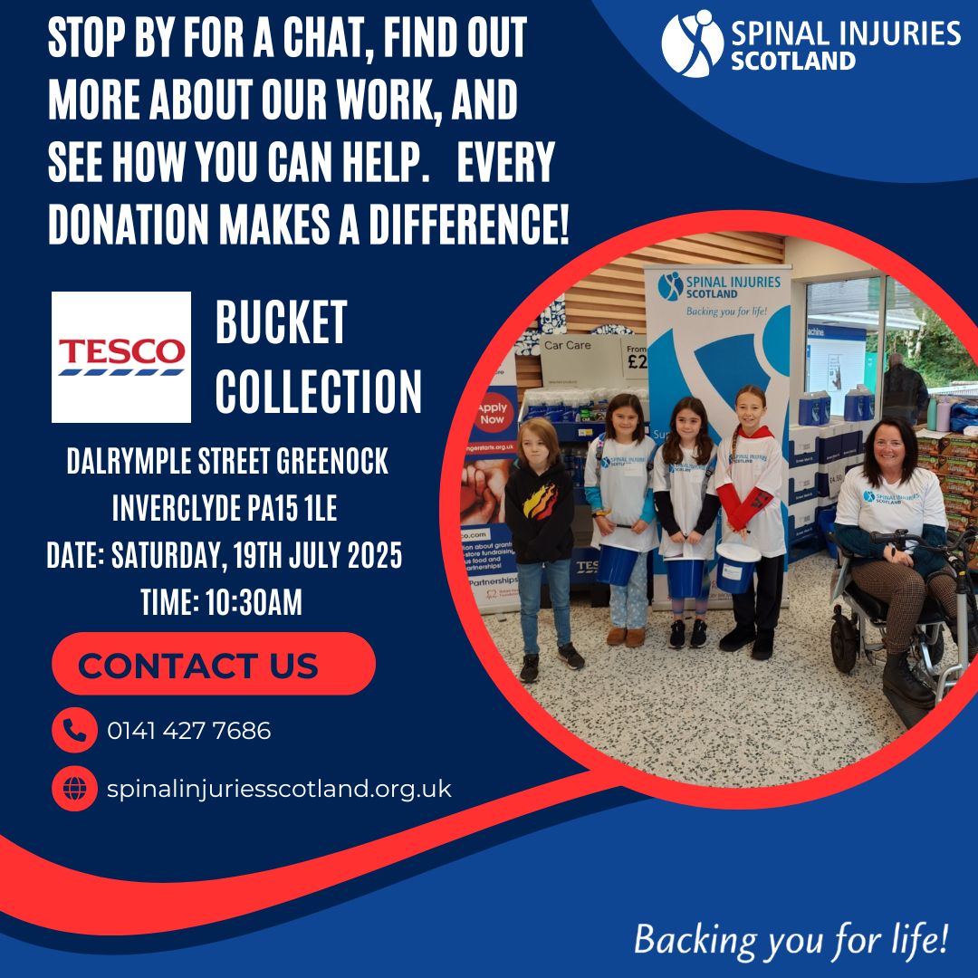Out and about in Greenock this Saturday?
Come and see us at <a href="/Tesco/">Tesco</a>, Dalrymple Street, Greenock (PA15 1LE) on Sat 19th July for our bucket collection!
Drop by to say hi 👋, donate if you can 🪙, and learn more about the work we do to support people with a spinal cord injury💙
