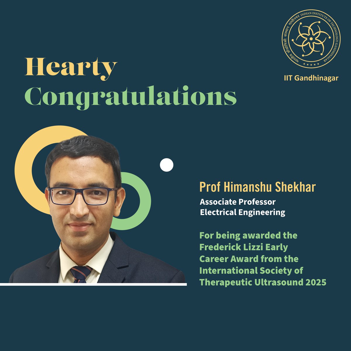 We extend our hearty congratulations to Prof Himanshu Shekhar, Associate Professor, Electrical Engineering, for being awarded the  Frederick Lizzi Early Career Award from the International Society of Therapeutic Ultrasound.