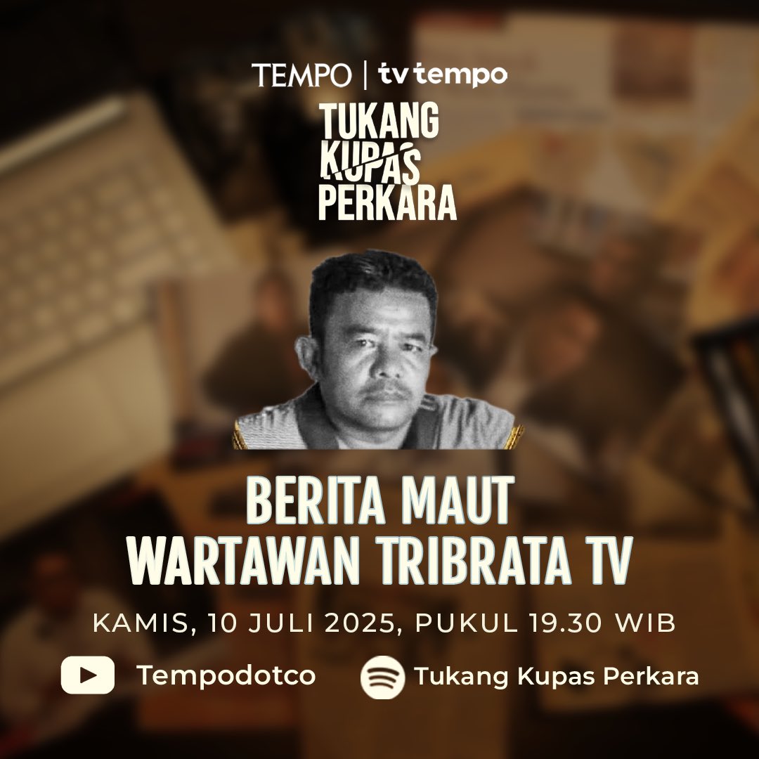 Berita Maut Wartawan Tribrata TV

Wartawan Tribrata TV Rico Sempurna Pasaribu dibunuh gara-gara menulis berita soal judi tambak ikan di Kabanjahe, Sumatera Utara.

Tayang premiere di YouTube Tempodotco dan Spotify Tukang Kupas Perkara pada Kamis, 3 Juli 2025 pukul 19.30 WIB.