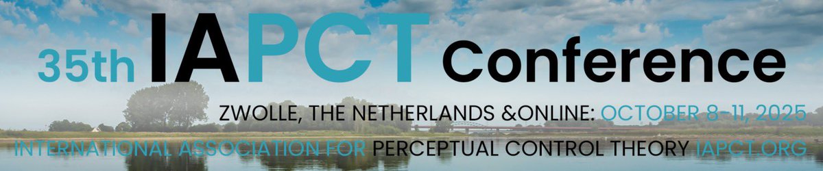International Conference on Perceptual Control Theory Oct 8-11, 2025, in Zwolle, Netherlands &amp; online:

AI, neurodiversity, conflict management, athletic coaching, creative arts &amp; recovery, dog training, racism, anger management, trauma &amp; psychophysiology &amp; more