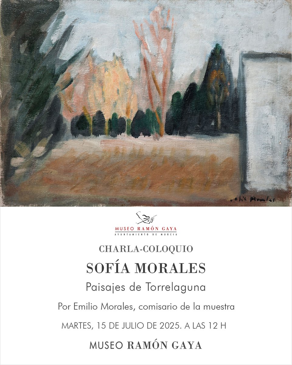 EN TORNO A SOFÍA MORALES
Charla-coloquio con Emilio Morales, galerista, comisario y sobrino de la artista.
Un testimonio cercano y único sobre su vida, su pintura y su mundo.
📍15 de julio · 12 h · Museo Ramón Gaya
#SofíaMorales #MuseoRamónGaya