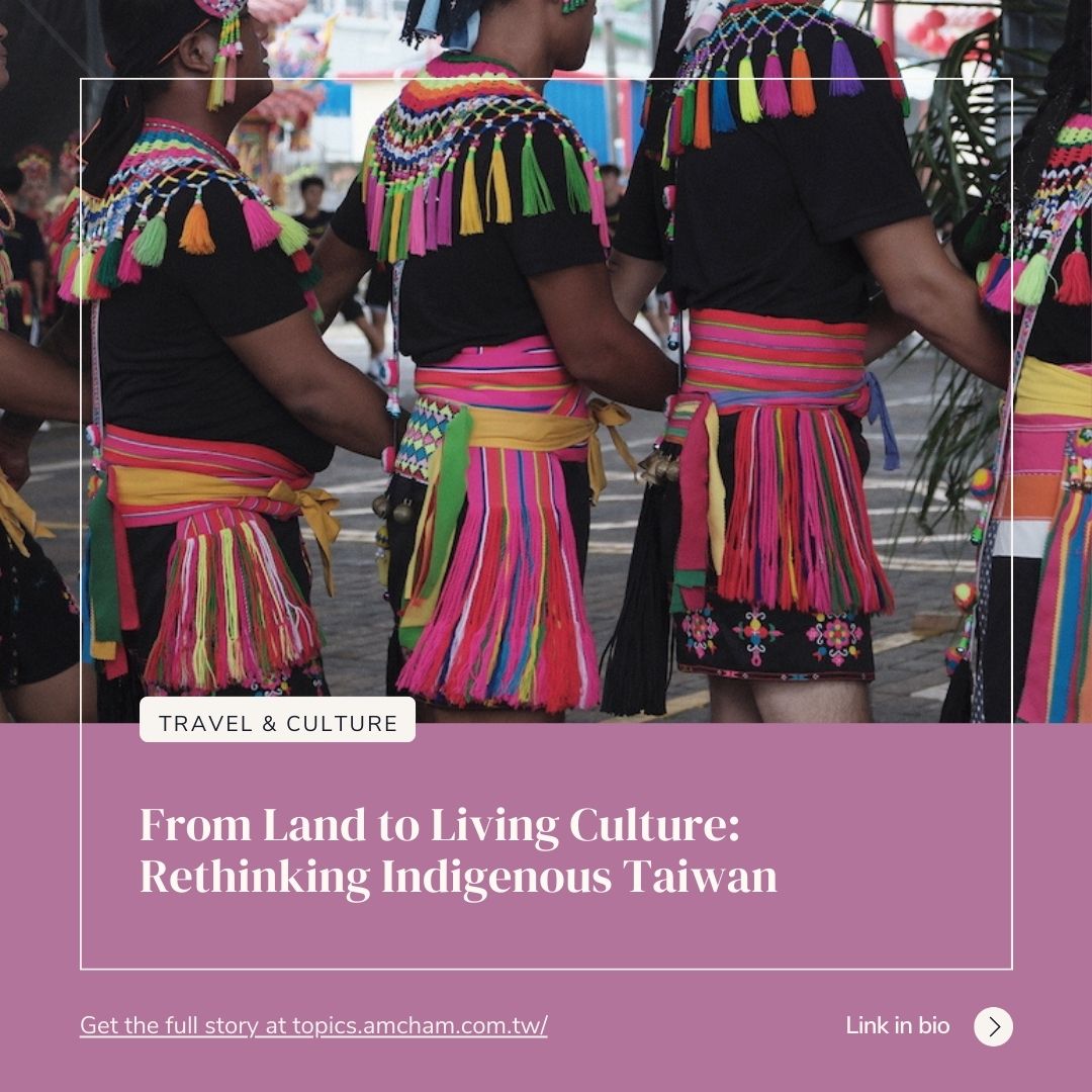 AmChamTaiwan's tweet image. Indigenous culture in Taiwan goes far beyond staged performances. From food and rituals to art and community, tradition lives in everyday life. 🌿 Read our latest TOPICS article in our July Travel & Culture issue bit.ly/3GvI52A