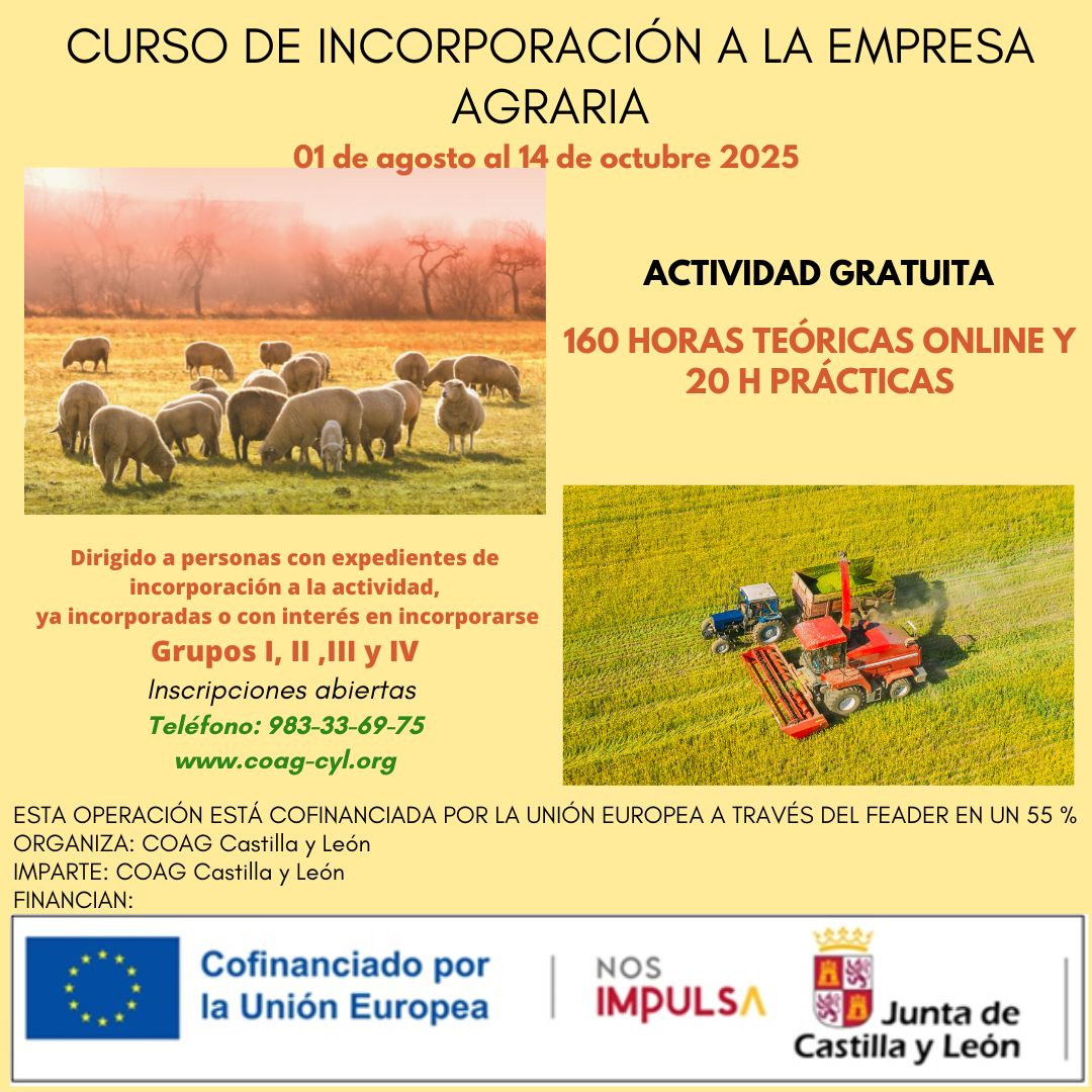 Curso de Incorporación a  a la empresa agraria : Informate en el enalce:
coag-cyl.org/formacion/curs…