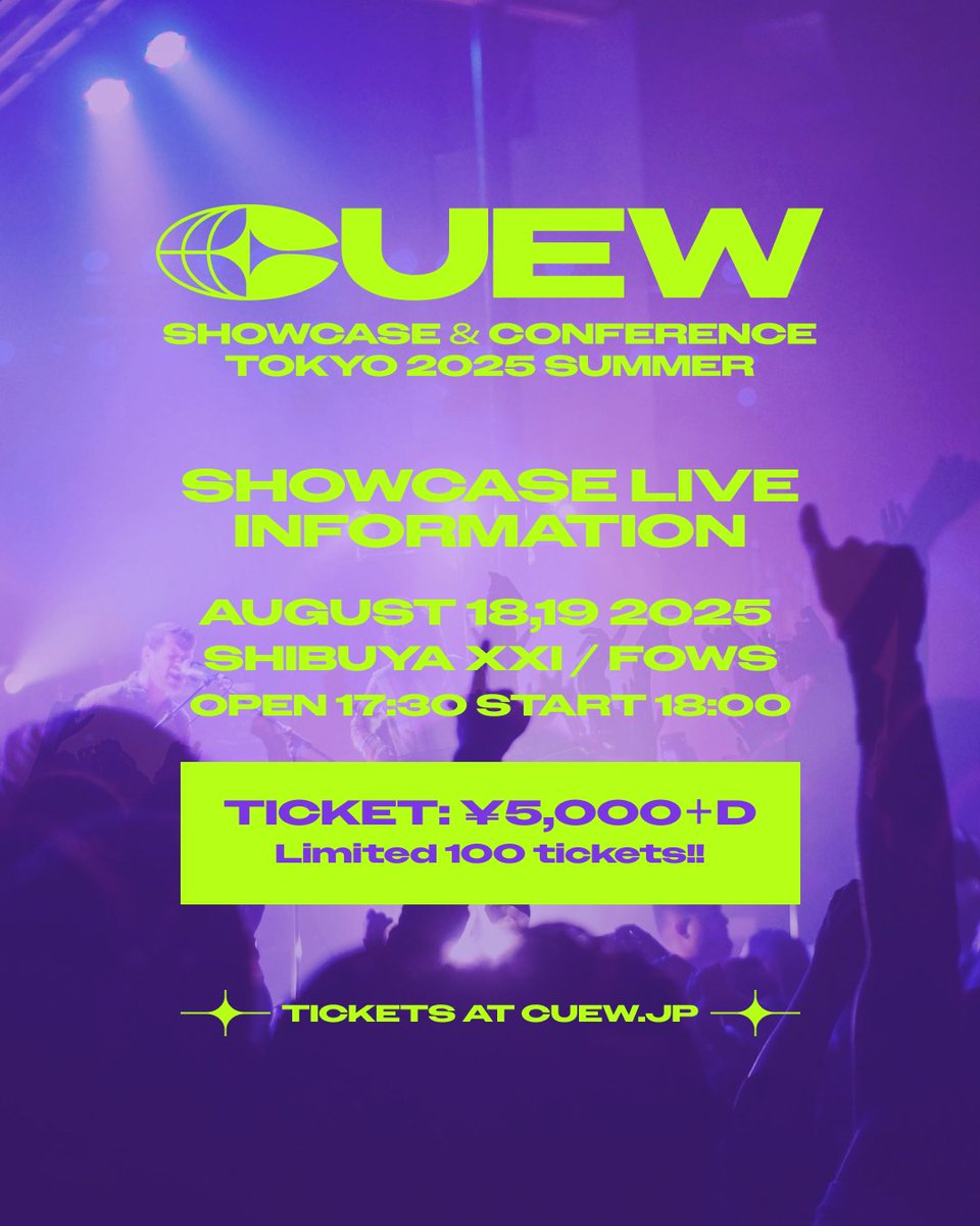 cuew_jp's tweet image. ✦✦CUEW SHOWCASE & CONFERENCE TOKYO 2025 SUMMER✦✦
SHOWCASE LIVEは各日限定100枚チケット!
抽選販売を受付中(7.15まで)🌐
8/18(月), 19(火)
SHIBUYA FOWS & SHIBUYA XXI
¥5000+D
DAY1🎫 » eplus.jp/sf/detail/4351…
DAY2🎫 » eplus.jp/sf/detail/4351…
チケット申し込みは残り4日!
#CUEW