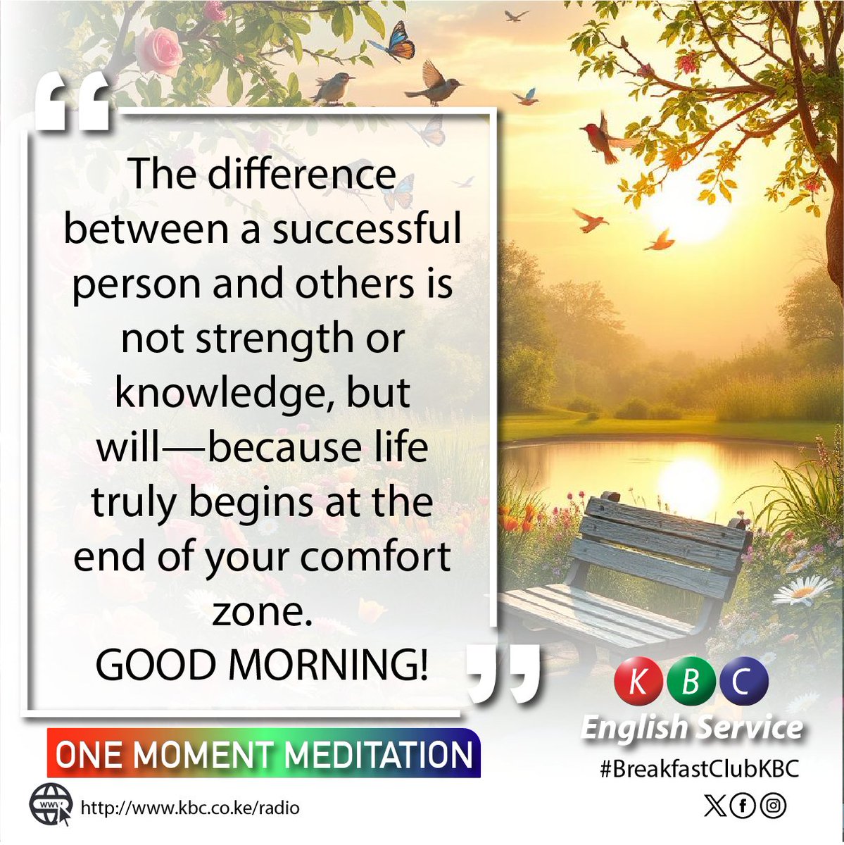 Monday morning moment of meditation.
The difference between a successful person and others is not strength or knowledge, but will—because life truly begins at the end of your comfort zone.
GOOD MORNING!

#BreakfastClubKBC ^PMN