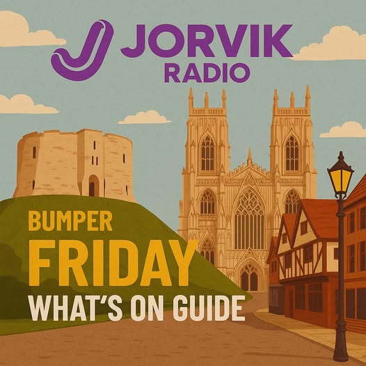 We've over 25 events happening in the York area this  weekend to tell you about on today's Bumper Friday What's On Guide...  
Tune into Love in the Morning from 11.20am on 94.8FM; DAB and jorvikradio.com