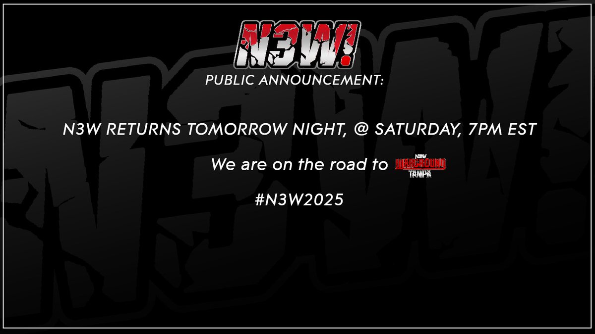 🚨ANNOUNCEMENT

N3W Returns TOMORROW NIGHT!

We are on the road to #WarGround2025

#ELITEN3W