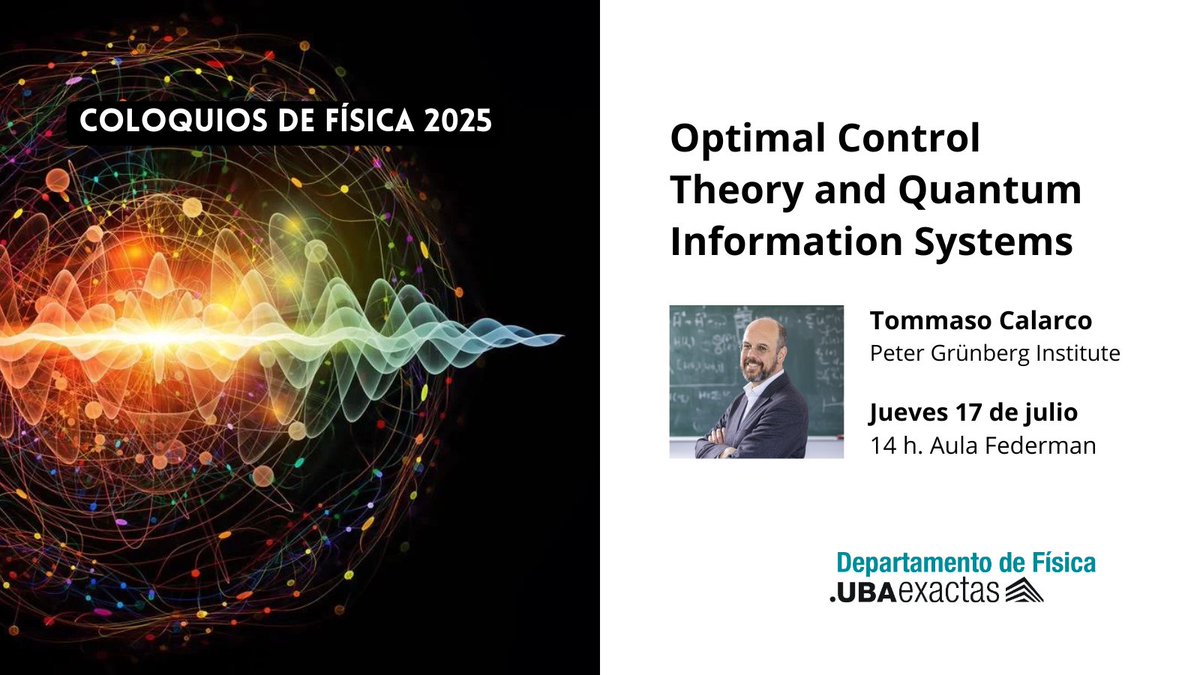 Fisica_UBA's tweet image. El próximo coloquio en Física: Optimal Control Theory and Quantum Information Systems.
👇🏼