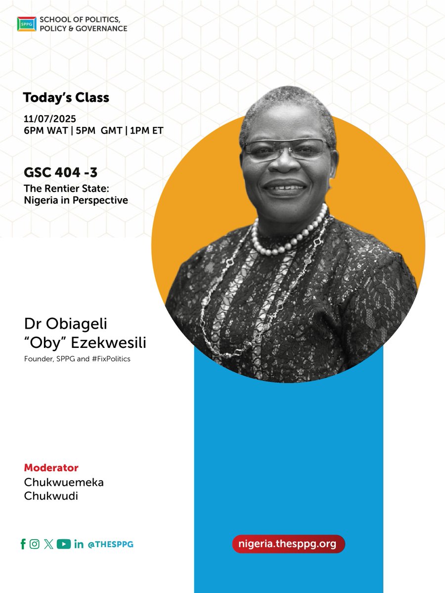 TheSPPG's tweet image. #TodayAtTheSPPG
Join Dr Obiageli "Oby" Ezekwesili @obyezeks for: GSC 404 -3: The Rentier State: Nigeria in Perspective.
This course explores Nigeria as a rentier state, examining how rent-seeking and prebendalism fuel corruption, weaken institutions, and hinder…