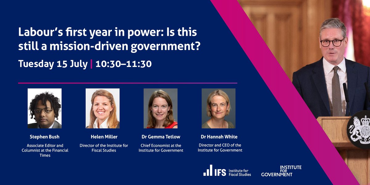 instituteforgov's tweet image. EVENT | Labour’s first year in power: Is this still a mission-driven government?
📆 Tuesday 15 July, 10.30
➡️@stephenkb, @HelenMiller_IFS @TheIFS and Dr @gemmatetlow share their thoughts on Labour's first year progress and priorities.
🔗 Register:
instituteforgovernment.org.uk/event/labours-…