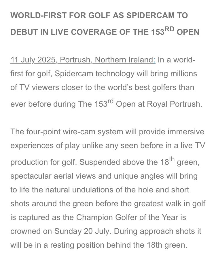 The R&amp;A says it will debut Spidercam technology on the 18th at Portrush next week. Similar to the Skycam seen on NFL broadcasts with the camera suspended above the playing field