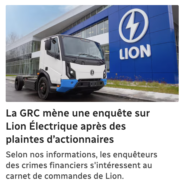 ThomasGerbet's tweet image. Lion Électrique fait l'objet d'une enquête de la GRC. Selon nos sources, les enquêteurs des crimes financiers s'intéressent au carnet de commandes. Les policiers examineraient des informations qui auraient pu induire en erreur les marchés. + de détails : ici.radio-canada.ca/nouvelle/21786…