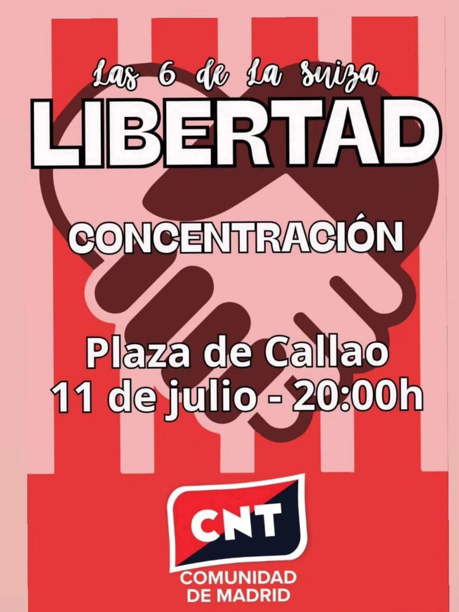 6DLaSuiza libertad ya
CONVOCATORIA URGENTE
El juez ha ordnado el ingreso en prisión d las6 d la Suiza. Su entrada es inminente,por lo q convocamos a todas este viernes11d julio alas20h en Callao
Muévelo por todos lados esto supone un precednte q ataca directamente contra
Libertad